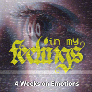 4 week youth ministry series on emotions