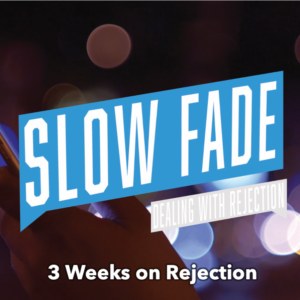 3 week youth ministry series on rejection