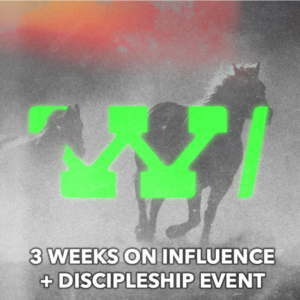 3 week youth ministry series and discipleship event on influence